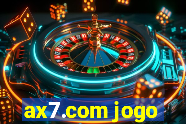 ax7.com jogo